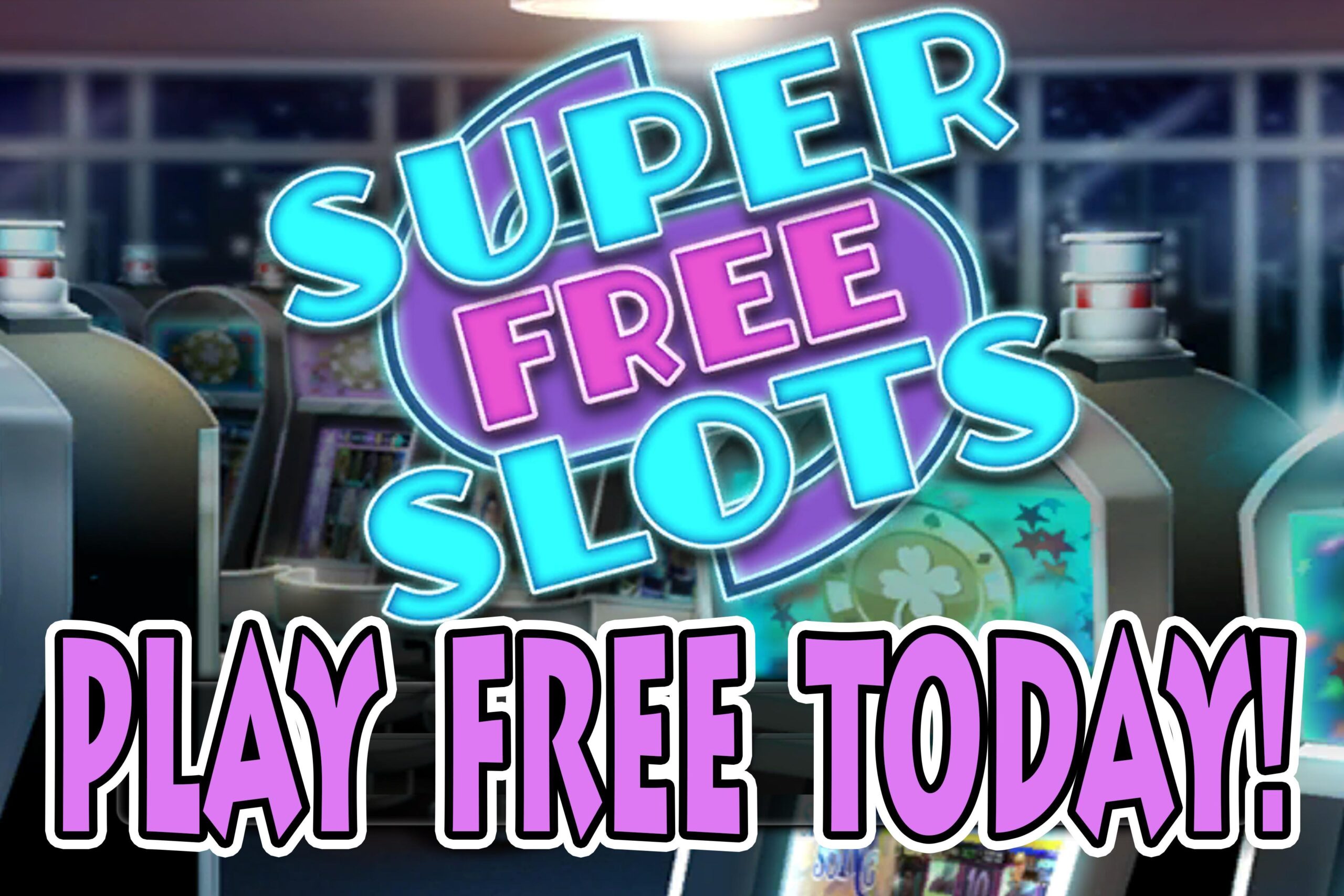 Super Free Slot Games Review