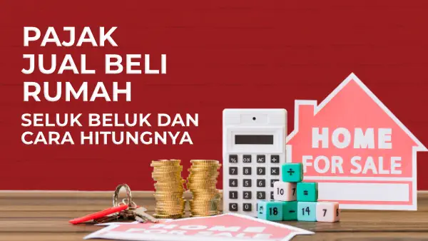 cara hitung pajak jual beli rumah